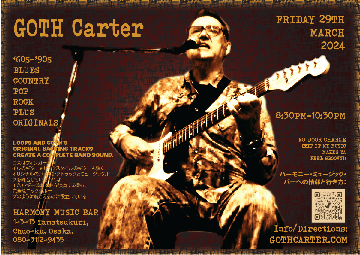 GOTH Carter music show - Friday 29th March 2024 at HARMONY MUSIC BAR in Tamatsukuri Osaka.