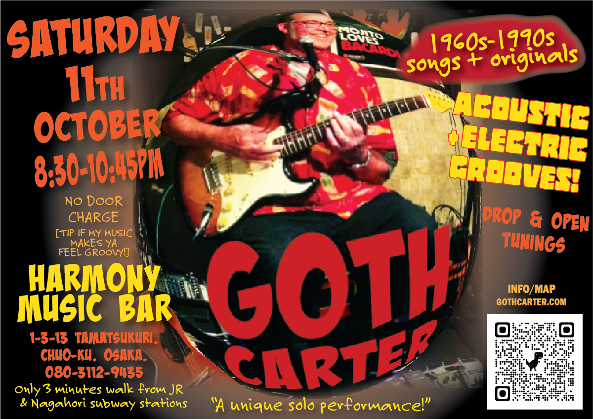 GOTH Carter solo music show  - SATURDAY 13th SEPTMEBER 2025 at HARMONY MUSIC BAR TAMATSUKURI. Osaka.
