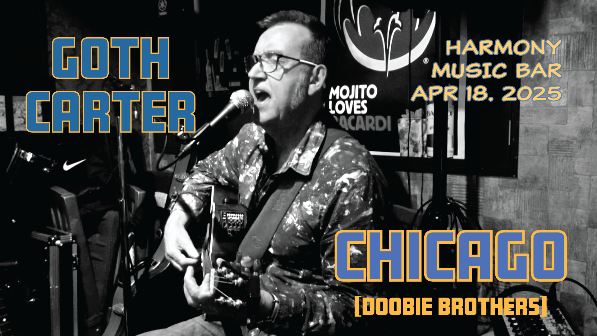 MUSIC VIDEO: CHICAGO [DOOBIE BROTHERS] GOTH Carter solo music show - FRIDAY APRIL 18th APRIL 2025 at HARMONY MUSIC BAR TAMATSUKURI. Osaka.