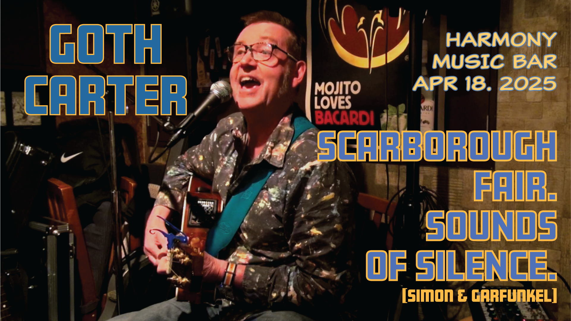 MUSIC VIDEO: SCARBOROUGH FAIR/SOUNDS OF SILENCE [SIMON AND GARFUNKEL] GOTH Carter solo music show - FRIDAY APRIL 18th APRIL 2025 at HARMONY MUSIC BAR TAMATSUKURI. Osaka.