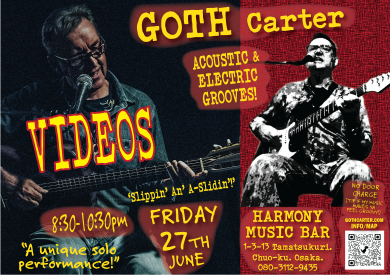 GOTH Carter solo music show -VIDEOS - FRIDAY JUNE 27th 2025 at HARMONY MUSIC BAR TAMATSUKURI. Osaka.