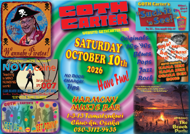 GOTH Carter performance POSTER: SATURDAY 10TH OCTOBER AT HARMONY TAMATSUKURI. OSAKA.