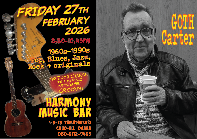 GOTH Carter performs HARMONY MUSIC BAR TAMATSUKURI - FRIDAY FRIDAY 27TH FEBRUARY 2026 POSTER