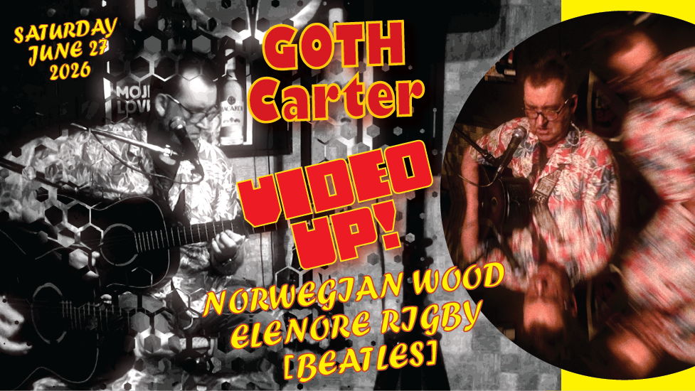 GOTH Carter performs JUN27 2026 VIDEO UP